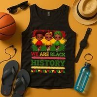We Are Black History For Black History Month Tank Top thumb 4