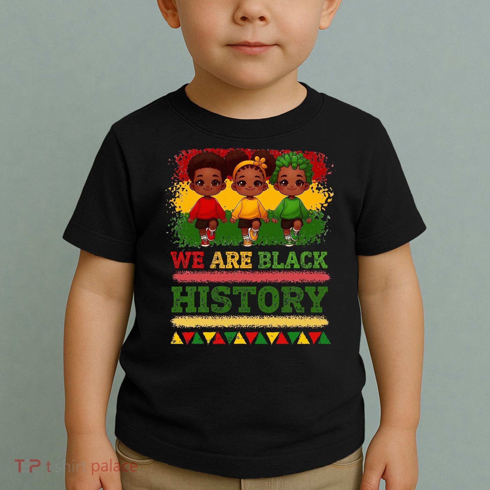 We Are Black History For Black History Month Toddler T-Shirt