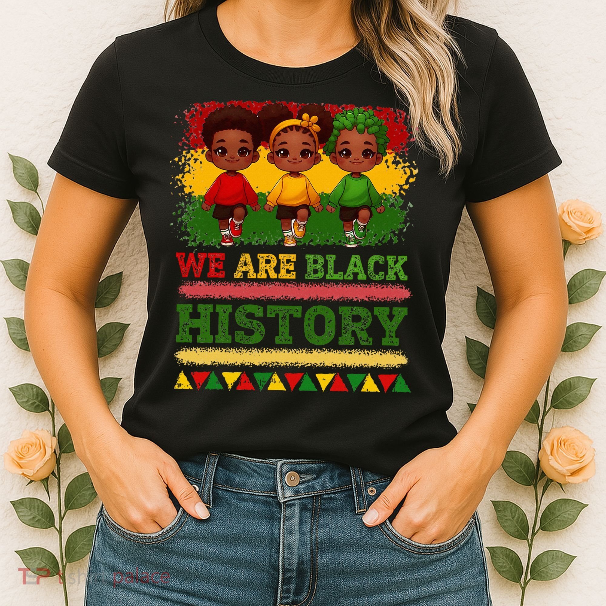 We Are Black History For Black History Month Women's T-Shirt
