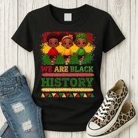 We Are Black History For Black History Month Women's T-Shirt thumb 3