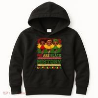 We Are Black History For Black History Month Kids Hoodie thumb 0