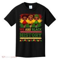 We Are Black History For Black History Month Kids T-Shirt thumb 0