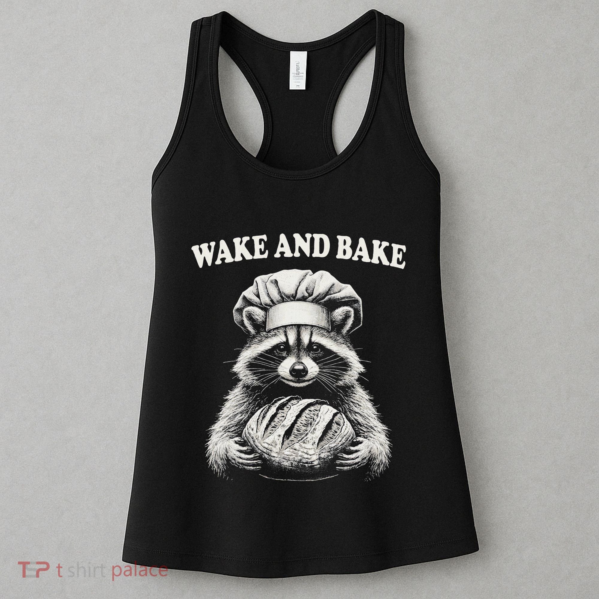 Wake And Bake Sourdough Funny Raccoon Baker Meme Women's Tank Top