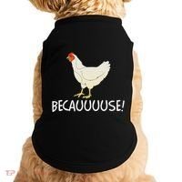 Why Are Chickens So Funny Because Funny Trending Meme Doggie Tank thumb 0