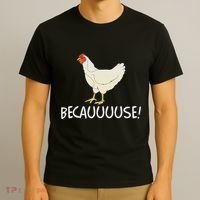 Why Are Chickens So Funny Because Funny Trending Meme T-Shirt thumb 3