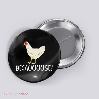 Why Are Chickens So Funny Because Funny Trending Meme Button