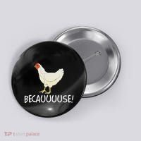 Why Are Chickens So Funny Because Funny Trending Meme Button thumb 0