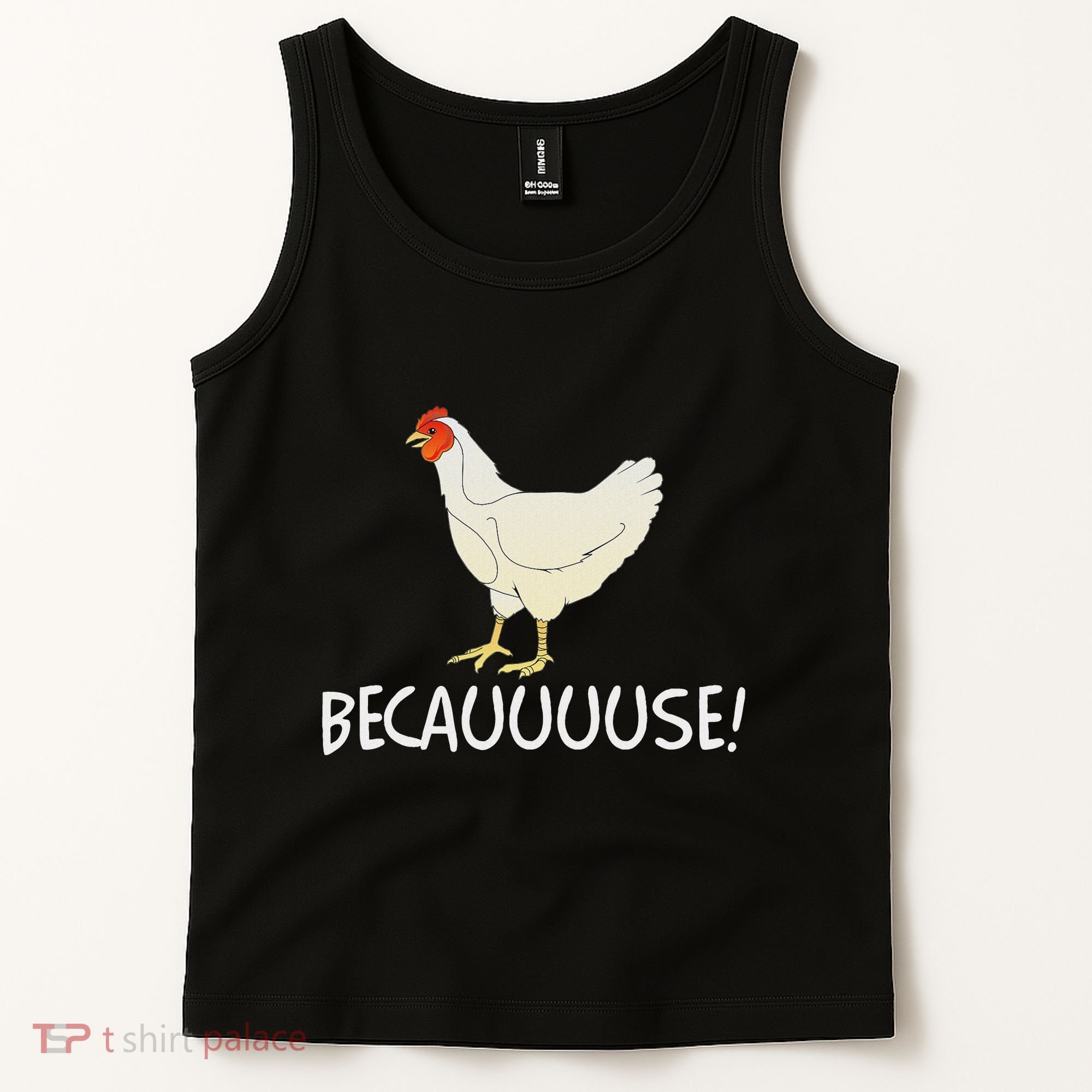 Why Are Chickens So Funny Because Funny Trending Meme Tank Top