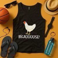 Why Are Chickens So Funny Because Funny Trending Meme Tank Top thumb 4