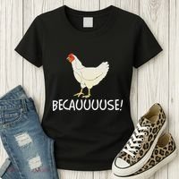 Why Are Chickens So Funny Because Funny Trending Meme Women's T-Shirt thumb 3