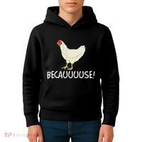 Why Are Chickens So Funny Because Funny Trending Meme Kids Hoodie thumb 4