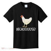 Why Are Chickens So Funny Because Funny Trending Meme Kids T-Shirt thumb 0