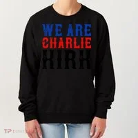 We Are Charlie Kirk Women's Sweatshirt thumb 0