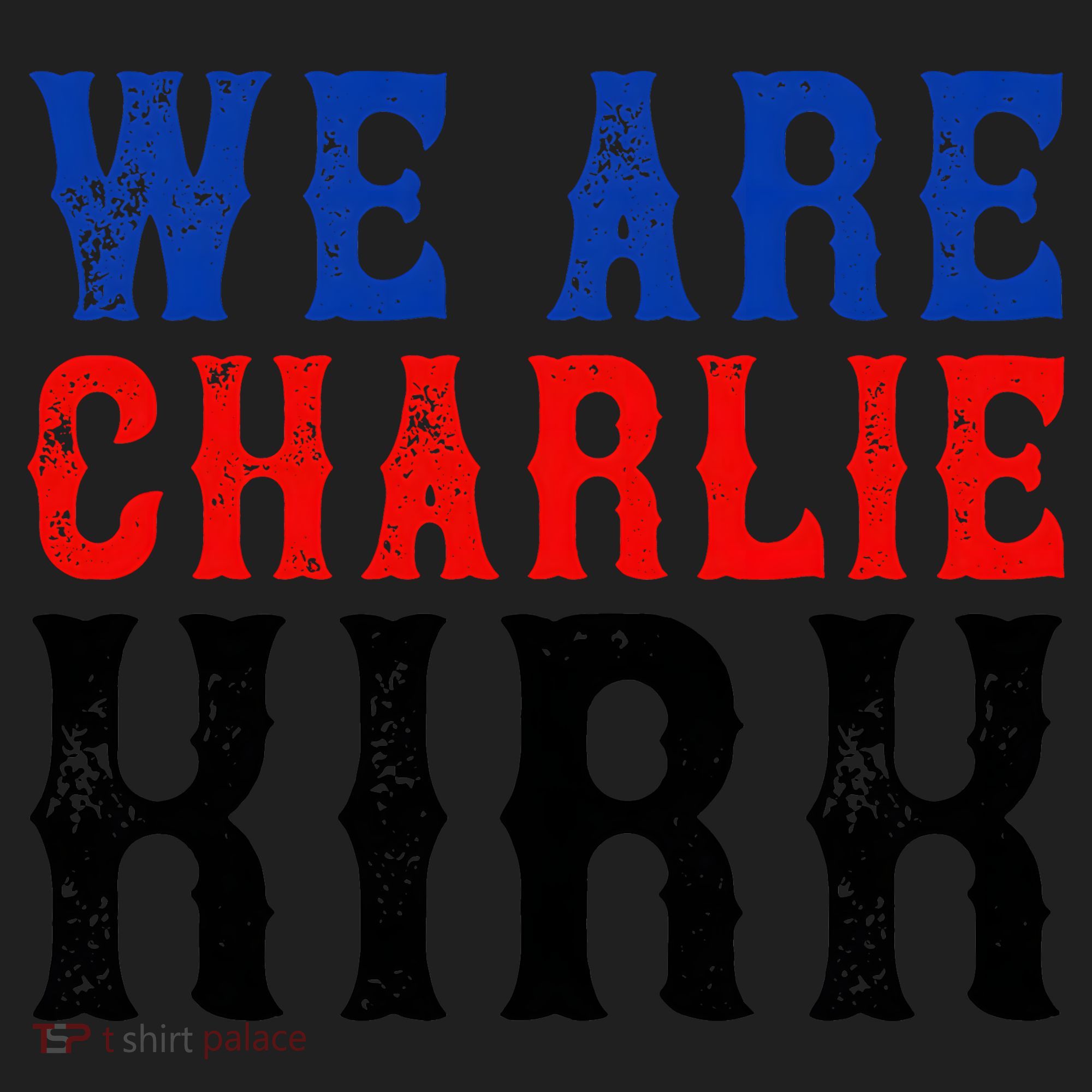 We Are Charlie Kirk Women's Sweatshirt
