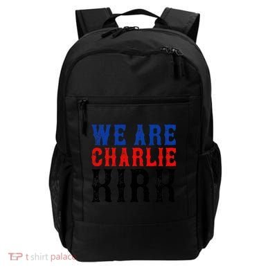 We Are Charlie Kirk Backpack