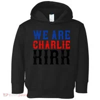 We Are Charlie Kirk Toddler Hoodie thumb 0