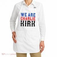 We Are Charlie Kirk Apron thumb 2