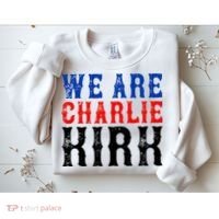 We Are Charlie Kirk Sweatshirt thumb 2
