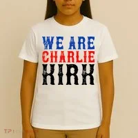 We Are Charlie Kirk T-Shirt thumb 4