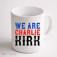 We Are Charlie Kirk Coffee Mug thumb 1