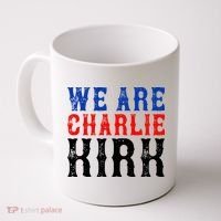We Are Charlie Kirk Coffee Mug thumb 0
