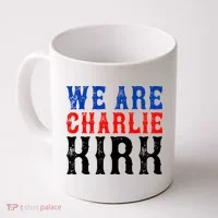 We Are Charlie Kirk Coffee Mug thumb 0