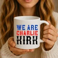 We Are Charlie Kirk Coffee Mug thumb 3