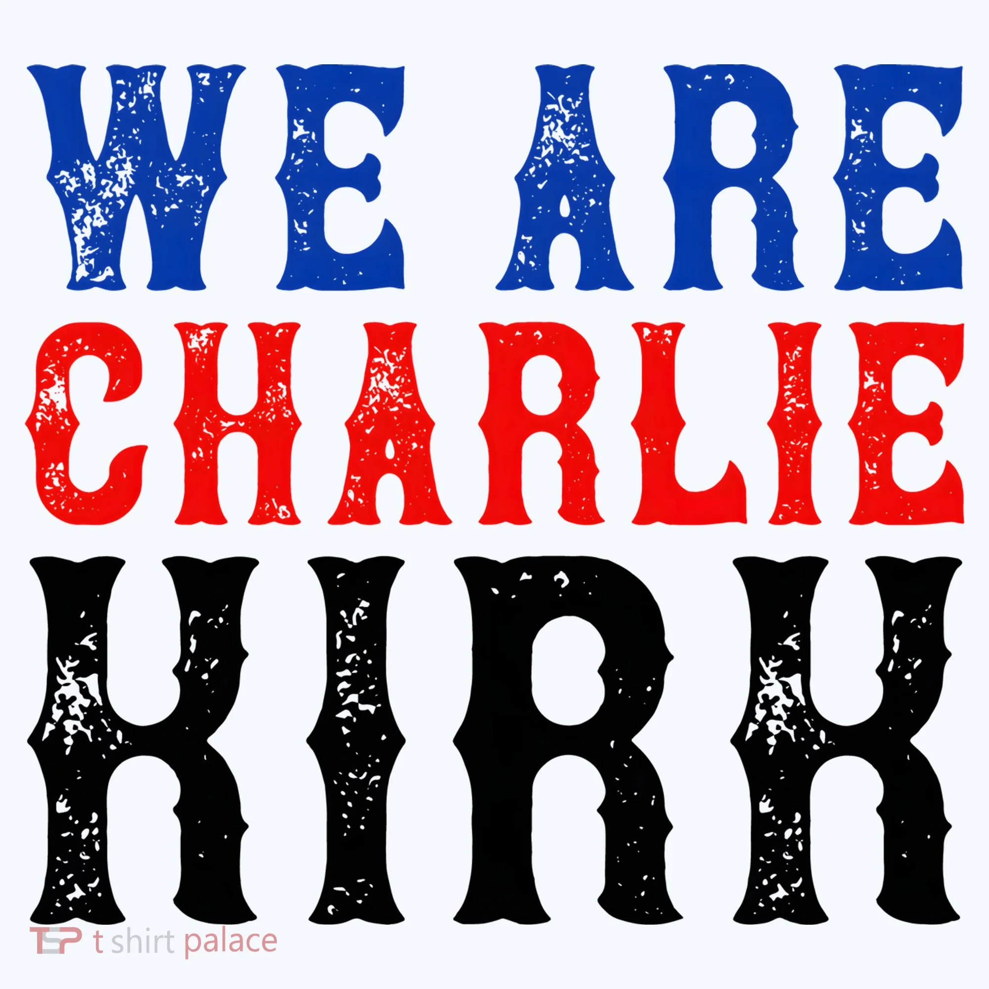 We Are Charlie Kirk Coffee Mug