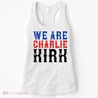 We Are Charlie Kirk Women's Tank Top thumb 0