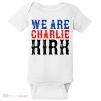 We Are Charlie Kirk Baby Bodysuit thumb 0
