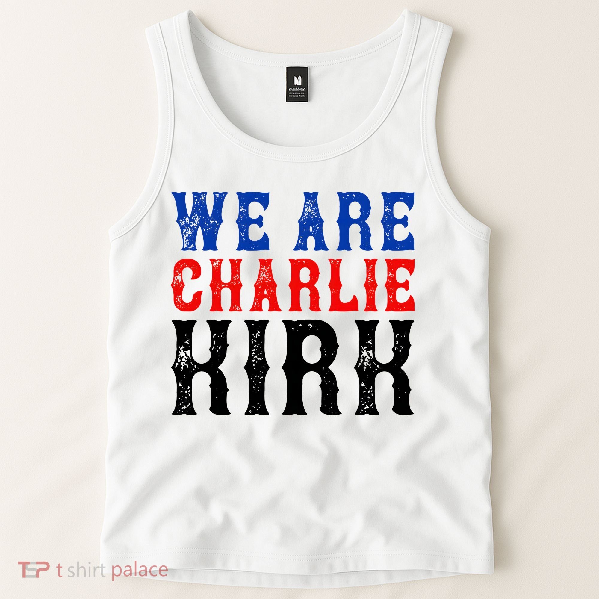 We Are Charlie Kirk Tank Top