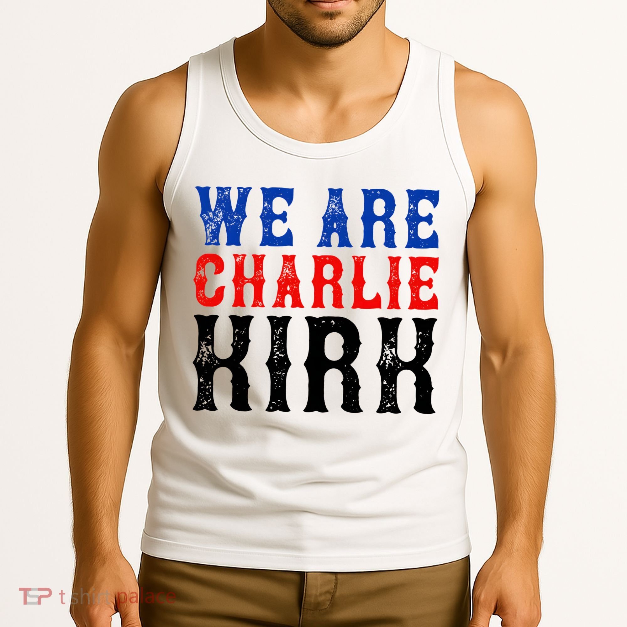 We Are Charlie Kirk Tank Top