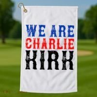 We Are Charlie Kirk Golf Towel thumb 1