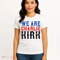 We Are Charlie Kirk Women's T-Shirt thumb 4
