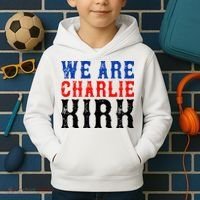 We Are Charlie Kirk Kids Hoodie thumb 2