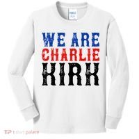 We Are Charlie Kirk Kids Long Sleeve Shirt thumb 0