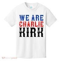 We Are Charlie Kirk Kids T-Shirt thumb 0