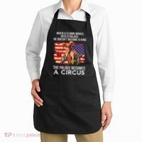 When A Clown Moves Into A Palace He Doesn't Become A King Apron thumb 2
