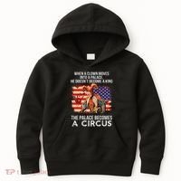 When A Clown Moves Into A Palace He Doesn't Become A King Kids Hoodie thumb 0