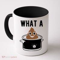 What A Crock Cute Gift Funny Poop In A Crock Pot Meaningful Gift Coffee Mug thumb 0