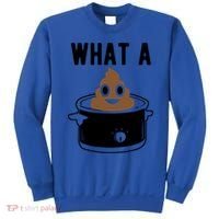 What A Crock Cute Gift Funny Poop In A Crock Pot Meaningful Gift Sweatshirt thumb 0