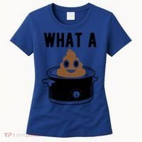What A Crock Cute Gift Funny Poop In A Crock Pot Meaningful Gift Women's T-Shirt thumb 0