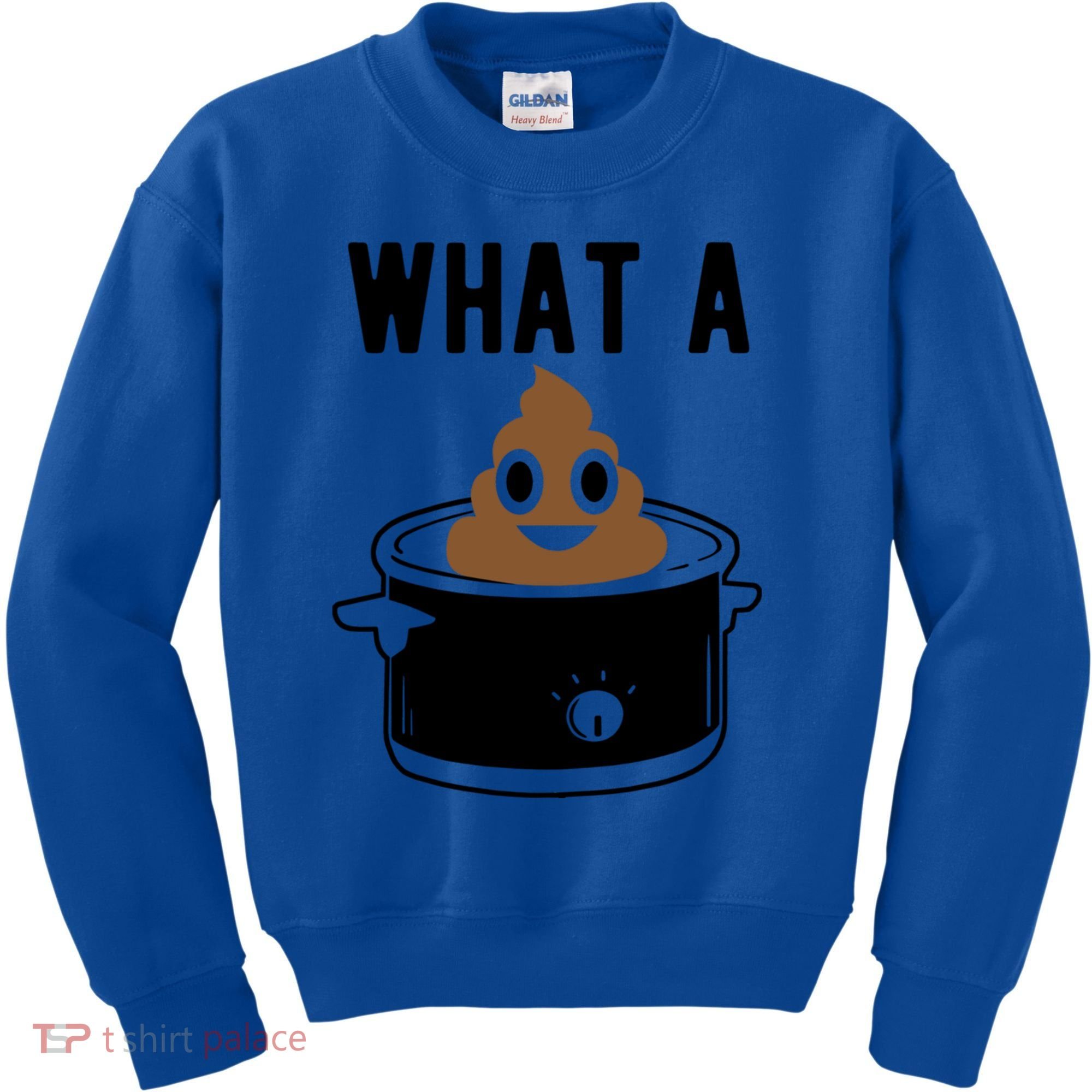 What A Crock Cute Gift Funny Poop In A Crock Pot Meaningful Gift Kids Sweatshirt