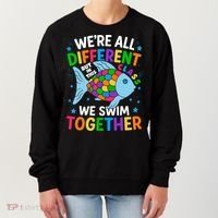 Were All Different But In This Class We Swim Together Women's Sweatshirt thumb 0