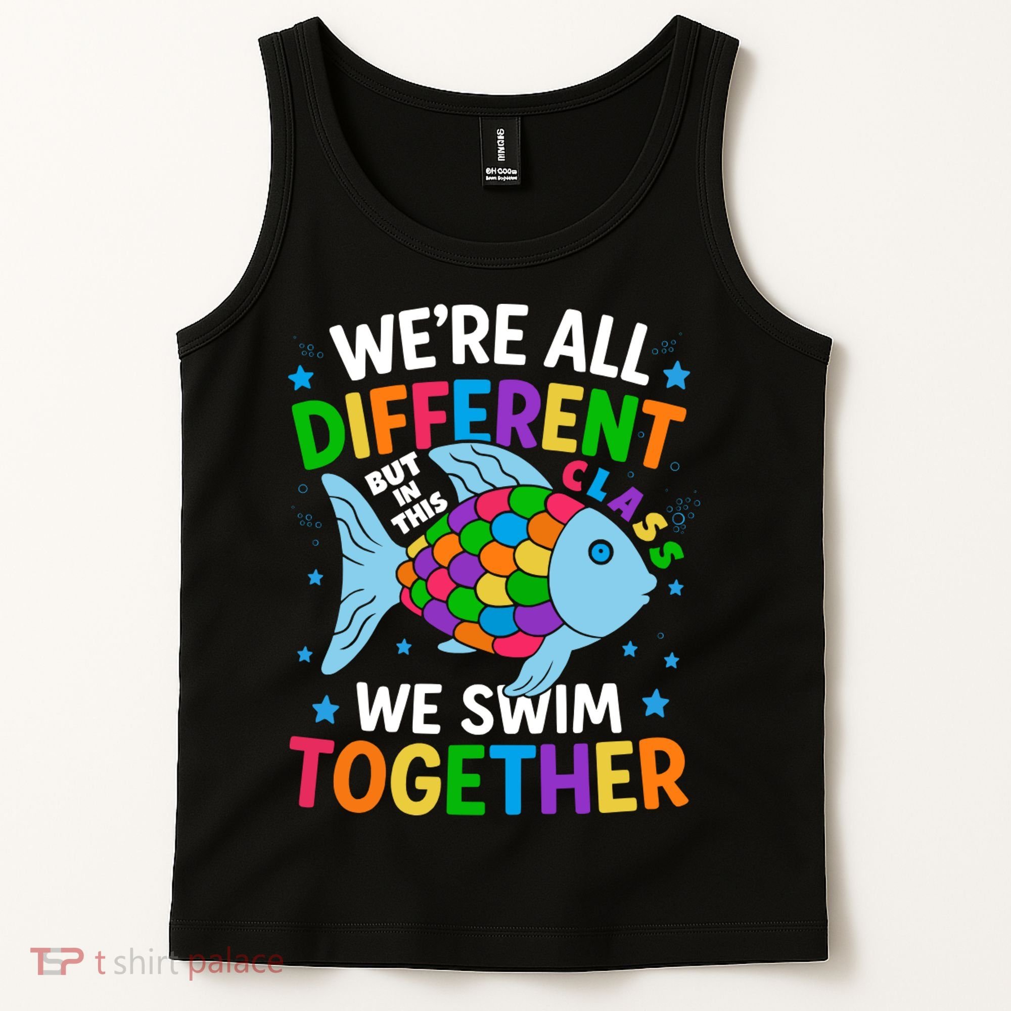 Were All Different But In This Class We Swim Together Tank Top