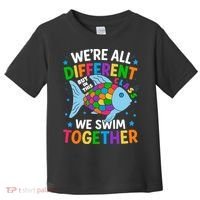 Were All Different But In This Class We Swim Together Toddler T-Shirt thumb 0