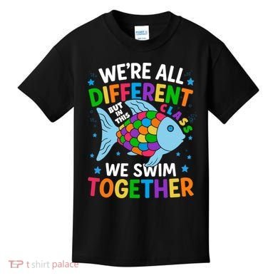 Were All Different But In This Class We Swim Together Kids T-Shirt