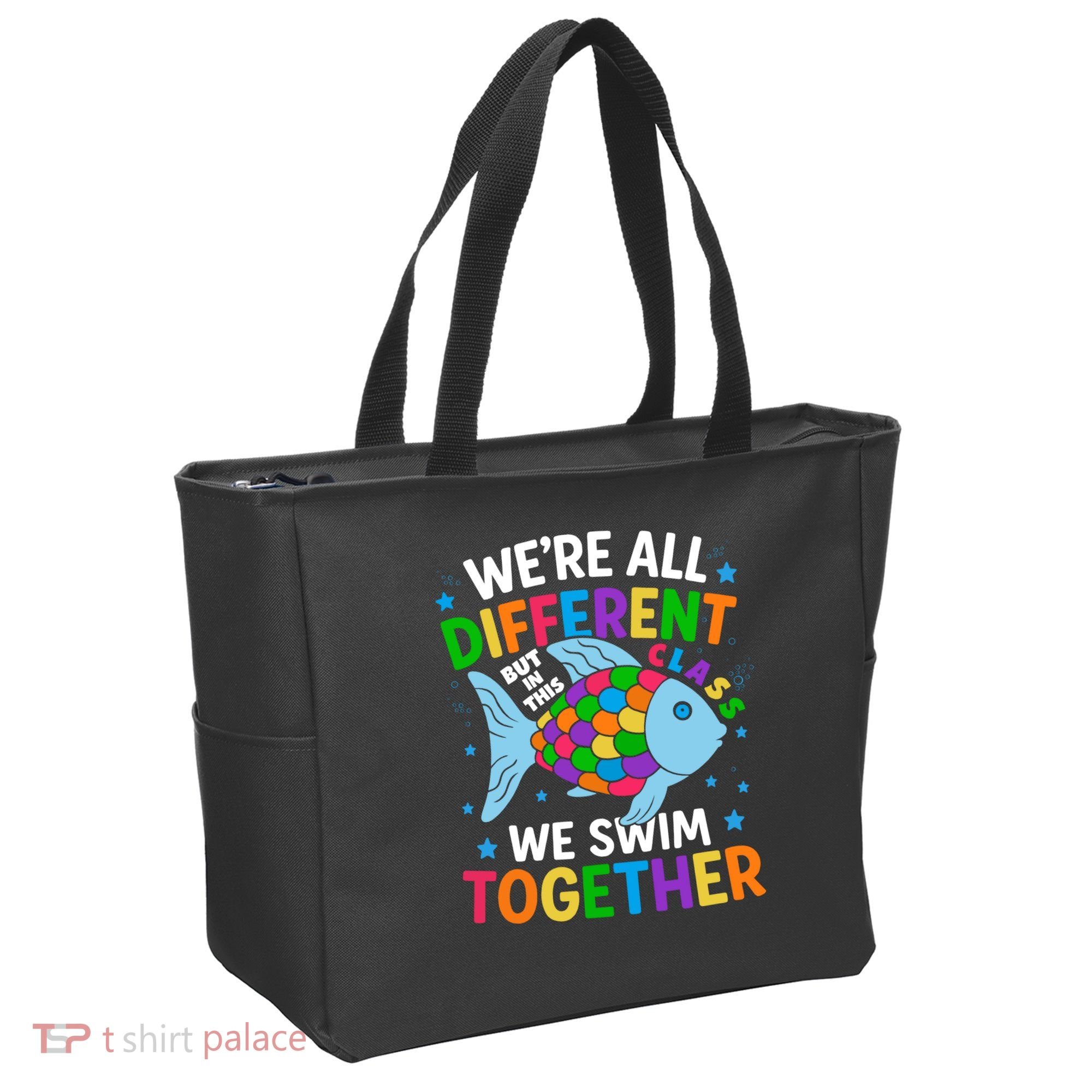 Were All Different But In This Class We Swim Together Tote Bag