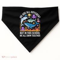 We Are Different But In This School We Swim Togther USA-Made Doggie Bandana thumb 0