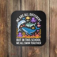 We Are Different But In This School We Swim Togther Coaster thumb 0